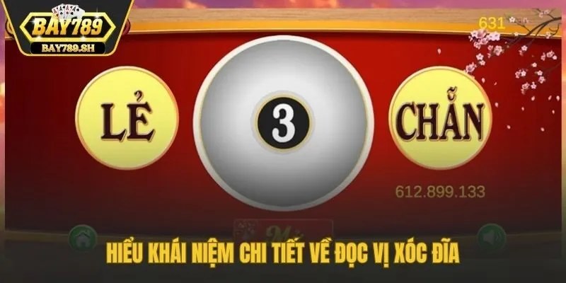 Hiểu khái niệm chi tiết về đọc vị xóc đĩa